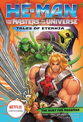 He-Man and the Masters of the Universe: The Hunt for Moss Man (Tales of Eternia Book 1) foto