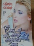 CAND ITI VOI DARUI DRAGOSTEA MEA-BARBARA DELINSKY-270601