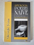 Gheorghe Perian &ndash; Antologia poeziei naive rom&acirc;nești (2006) - Carte cu autograf