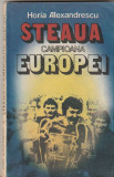 HORIA ALEXANDRESCU - STEAUA CAMPIOANA EUROPEI