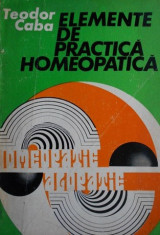 Elemente de practica homeopatica - Teodor Caba foto