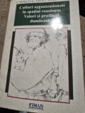 C Mereuta Culturi organizationale in spatiul romanesc Valori si profiluri dominante