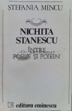 Cumpara ieftin Nichita Stanescu. Intre poesis si poiein - 1991 - Stefania Mincu (S211)