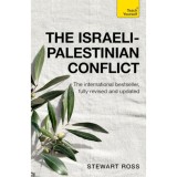 The Israeli-Palestinian Conflict - Stewart Ross