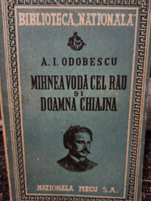 A. I. Odobescu - Mihnea Voda cel Rau si Doamna Chiajna (1947) foto