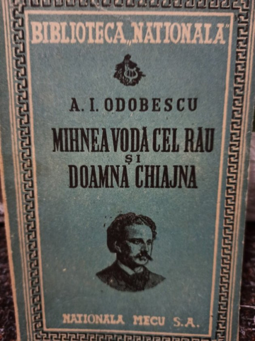 A. I. Odobescu - Mihnea Voda cel Rau si Doamna Chiajna (1947)