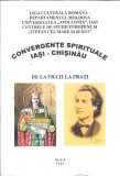 Cumpara ieftin Convergente spirituale Iasi-Chisinau. De la frati la frati - C. Gh. Marinescu