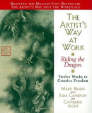 The Artist&#039;s Way at Work: Riding the Dragon