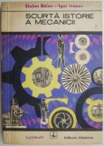 Cumpara ieftin Scurta Istorie a Mecanicii - Stefan Balan - Carte Stiinta