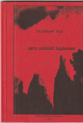 OCTAVIAN POP - SPRE CELALALT LEGAMANT ( CU DEDICATIE SI AUTOGRAF ) foto