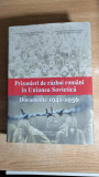 Prizonieri de razboi romani in Uniunea Sovietica. Documente 1941-1956 (MO 2013)