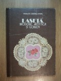 LASETA , BRODERIE ARTISTICA SI GOBLEN de VASILICA ZIDARU POPA *PREZINTA HALOURI DE APA