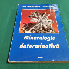 MINERALOGIE DETERMINATIVĂ / EMIL CONSTANTINESCU, LUCIAN MATEI/ 1996