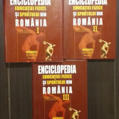 ENCICLOPEDIA EDUCATIEI FIZICE SI SPORTULUI IN ROMANIA - 3 VOLUME