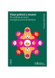 Viața psihică a mamei - Paperback brosat - Monique Bydlovsky - Trei