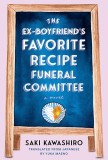 Cumpara ieftin The Ex-Boyfriend's Favorite Recipe Funeral Committee | Saki Kawashiro