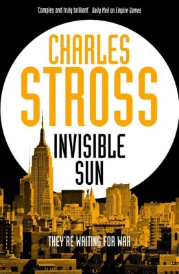 Charles Stross - Invisible Sun foto