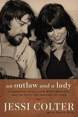 An Outlaw and a Lady: A Memoir of Music, Life with Waylon, and the Faith That Brought Me Home foto