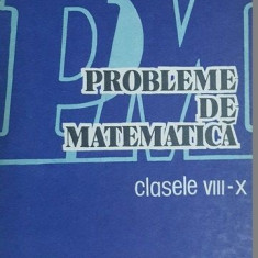 Probleme de matematica clasele 8-10 - Gheorghe Udrea