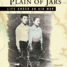 Voices from the Plain of Jars: Life Under an Air War