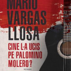 Cine l-a ucis pe Palomino Molero? - Mario Vargas Llosa