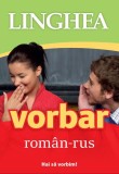 Vorbar rom&acirc;n-rus - Paperback brosat - *** - Linghea