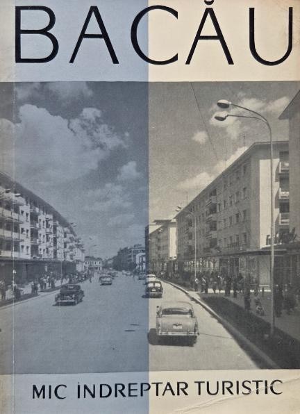 Bacau. Mic indreptar turistic