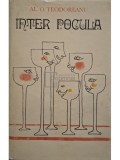 Al. O. Teodoreanu - Inter Pocula (Editia: 1973)