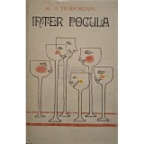 Al. O. Teodoreanu - Inter Pocula (Editia: 1973)