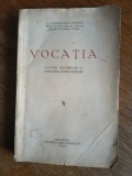 Vocatia, factor hotaritor in cultura popoarelor - C. Radulescu Motru, 1932 / R5P3F