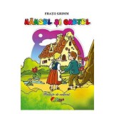 Hansel si Gretel - Fratii Grimm