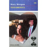 Testamentul - Mary Morgan