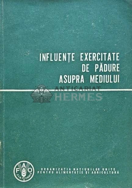 Influente exercitate de padure asupra mediului - 1967 (AB201)