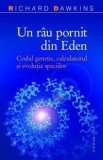 Un Rau Pornit Din Eden Richard Dawkins - Humanitas