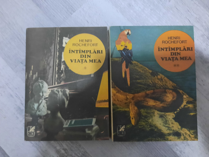 Intimplari din viata mea vol.1 si 2 de Henri Rochefort