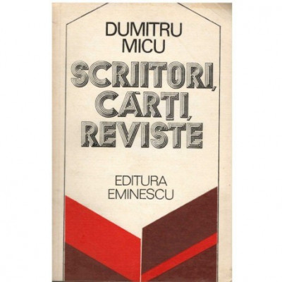 Dumitru Mica - Scriitori, carti, reviste - 123269 foto