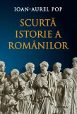 Cumpara ieftin Scurta istorie a romanilor