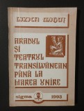 Lizica Mihuț - Aradul și teatrul transilvănean p&acirc;nă la Marea Unire