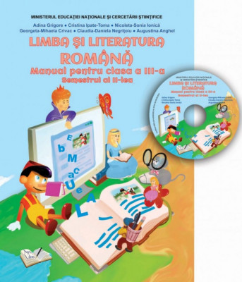 Limba si literatura romana - Clasa 3 - Semestrul 2 + CD - Adina Grigore foto