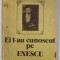 EI L - AU CUNOSCUT PE ENESCU de VASILE BOGDAN , 1987
