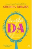 Anul lui DA. Cum sa dansezi fara griji, sa stai la soare si sa-ti fii propria persoana - Shonda Rhimes