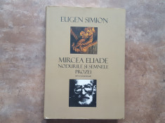 Eugen Simion, Mircea Eliade Nodurile si Semnele Prozei foto