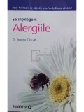 Joanne Clough - Sa intelegem alergiile (editia 2007)