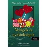 Nyűg&ouml;k &eacute;s nyal&aacute;nks&aacute;gok - Csokol&aacute;d&eacute;im&aacute;d&oacute;k 3. - Fl&uacute;gos ki&uacute;t egy francos helyzetből - Tara Sivec