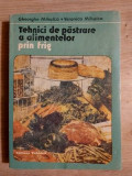 Tehnici de pastrare a alimentelor prin frig- Gheorghe Mihalca, Veronica Mihalca