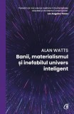 Banii, materialismul si inefabilul univers inteligent - Editura Curtea Veche