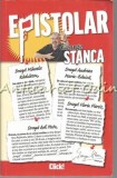 Epistolar - George Stanca, Editura Adevarul Holding, Bucuresti, 2011, 464 pagini, ISBN 978-606-539-961-7