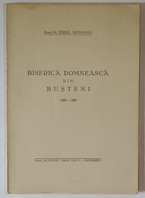 BISERICA DOMNEASCA DIN BUSTENI , 1889 - 1939 de VIRGIL GODEANU foto