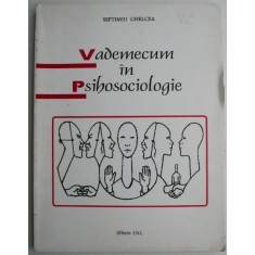 Vademecum in Psihosociologie &ndash; Septimiu Chelcea