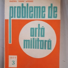 Probleme de arta militara Nr. 3 / 1977